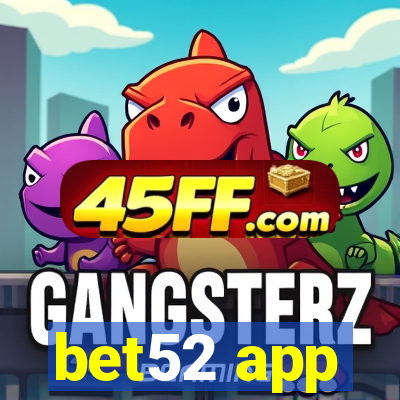 bet52 app